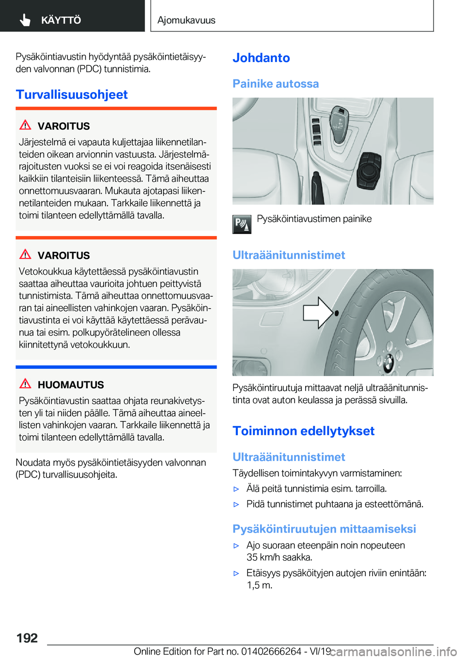 BMW 2 SERIES COUPE 2020  Omistajan Käsikirjat (in Finnish) �P�y�s�