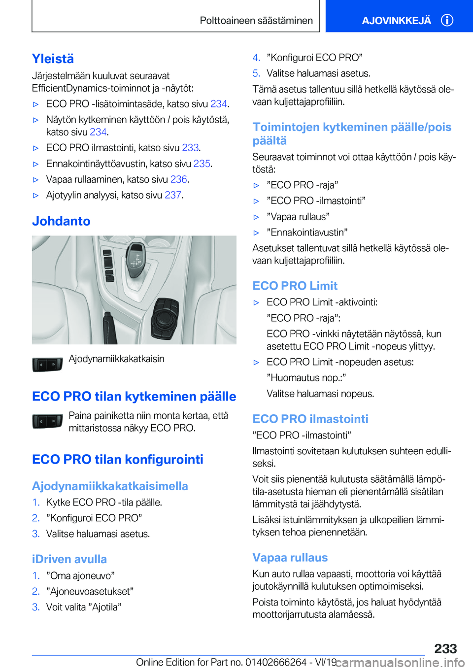 BMW 2 SERIES COUPE 2020  Omistajan Käsikirjat (in Finnish) �Y�l�e�i�s�t�