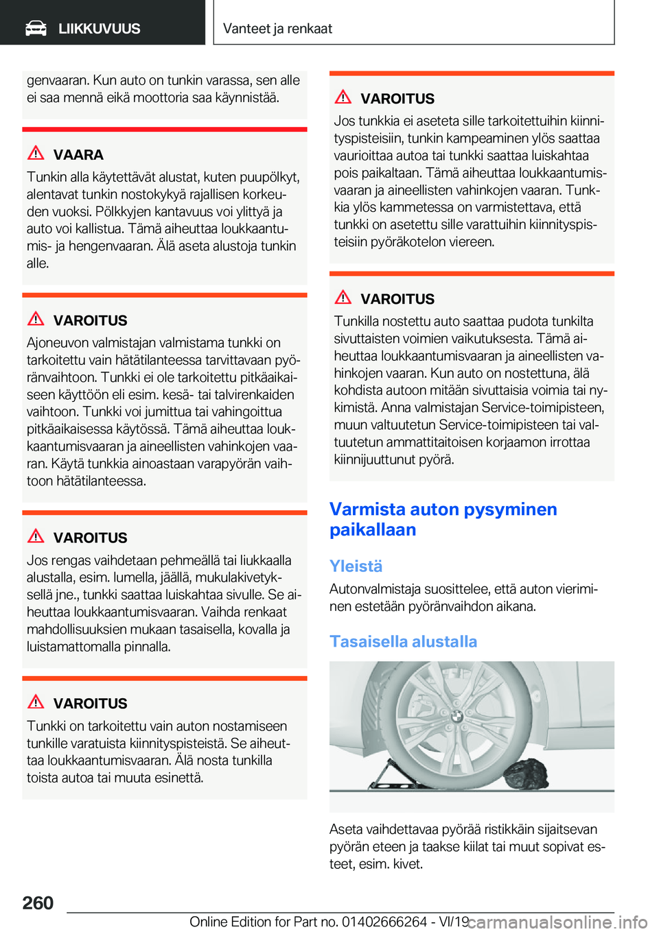 BMW 2 SERIES COUPE 2020  Omistajan Käsikirjat (in Finnish) �g�e�n�v�a�a�r�a�n�.��K�u�n��a�u�t�o��o�n��t�u�n�k�i�n��v�a�r�a�s�s�a�,��s�e�n��a�l�l�e
�e�i��s�a�a��m�e�n�n�