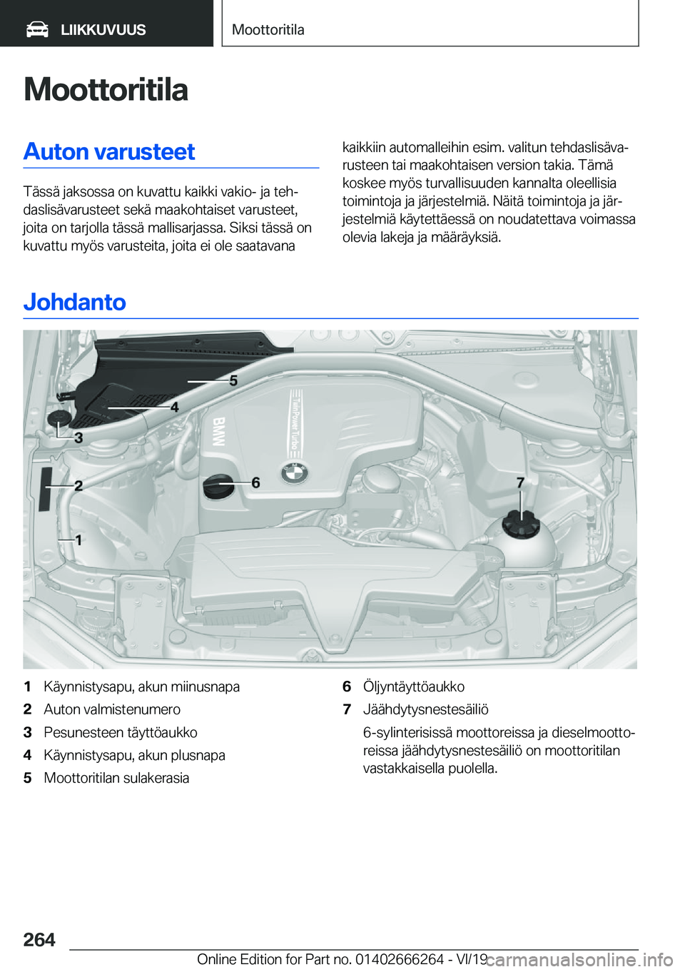 BMW 2 SERIES COUPE 2020  Omistajan Käsikirjat (in Finnish) �M�o�o�t�t�o�r�i�t�i�l�a�A�u�t�o�n��v�a�r�u�s�t�e�e�t
�T�