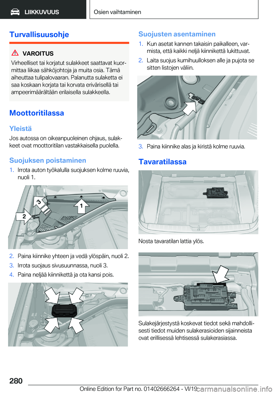BMW 2 SERIES COUPE 2020  Omistajan Käsikirjat (in Finnish) �T�u�r�v�a�l�l�i�s�u�u�s�o�h�j�e
�V�A�R�O�I�T�U�S
�V�i�r�h�e�e�l�l�i�s�e�t��t�a�i��k�o�r�j�a�t�u�t��s�u�l�a�k�k�e�e�t��s�a�a�t�t�a�v�a�t��k�u�o�rj
�m�i�t�t�a�a��l�i�i�k�a�a��s�