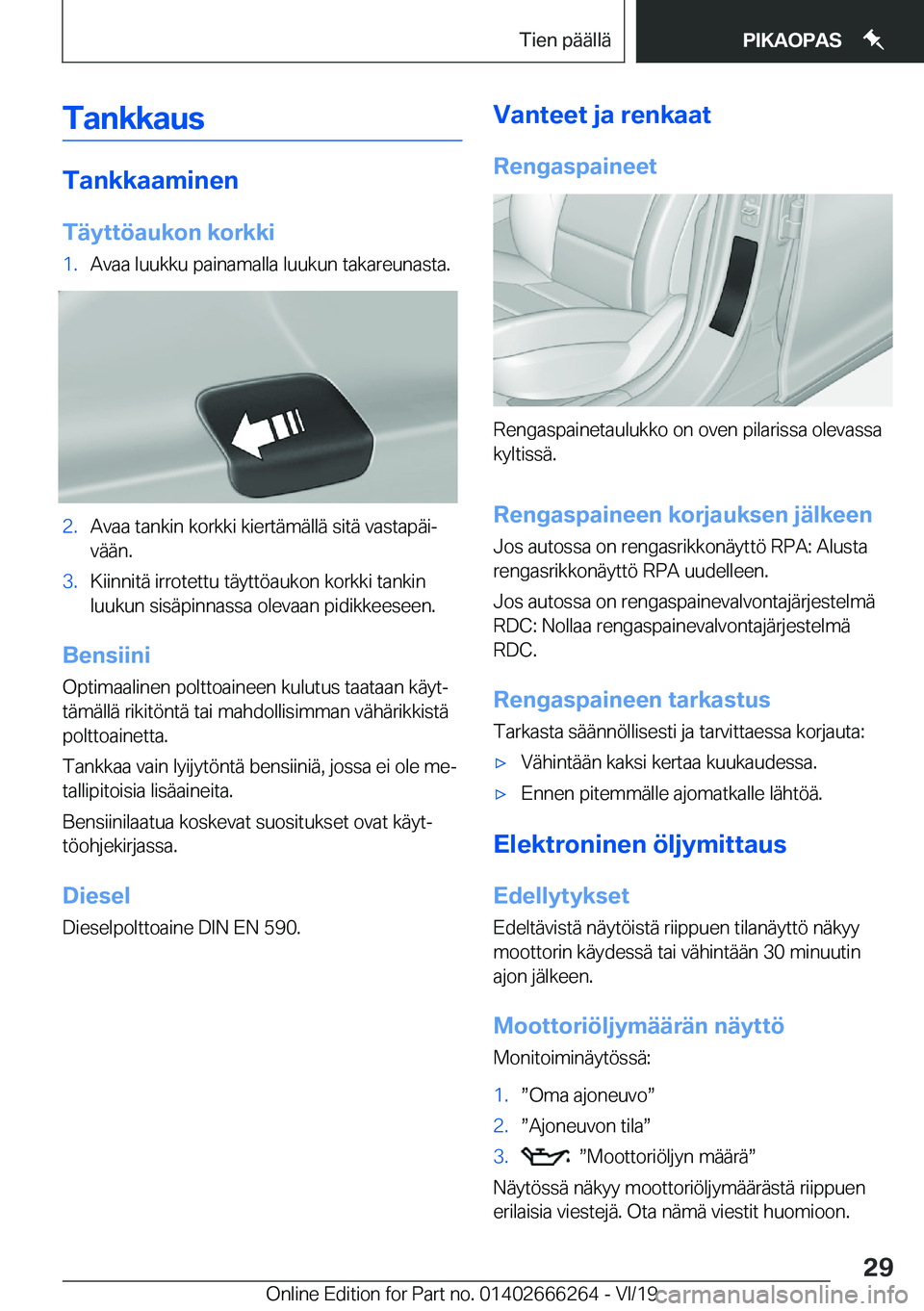 BMW 2 SERIES COUPE 2020  Omistajan Käsikirjat (in Finnish) �T�a�n�k�k�a�u�s
�T�a�n�k�k�a�a�m�i�n�e�n�T�