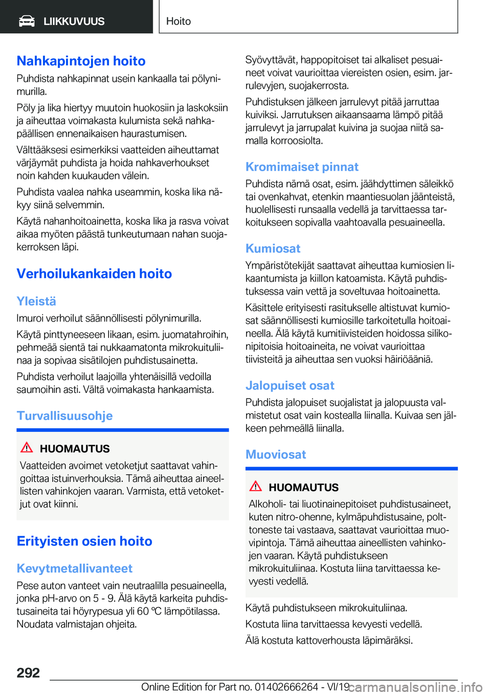 BMW 2 SERIES COUPE 2020  Omistajan Käsikirjat (in Finnish) �N�a�h�k�a�p�i�n�t�o�j�e�n��h�o�i�t�o
�P�u�h�d�i�s�t�a��n�a�h�k�a�p�i�n�n�a�t��u�s�e�i�n��k�a�n�k�a�a�l�l�a��t�a�i��p�