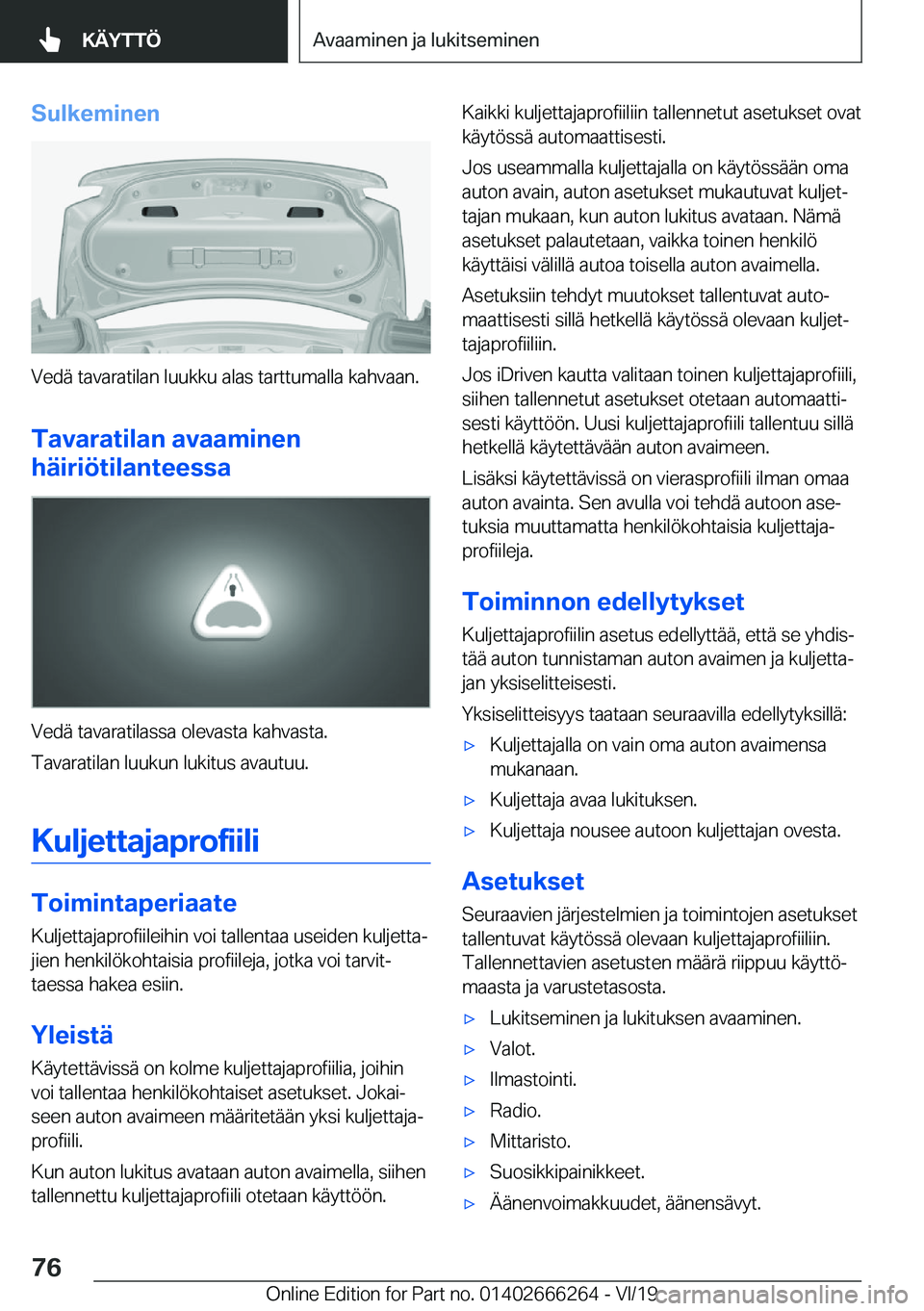 BMW 2 SERIES COUPE 2020  Omistajan Käsikirjat (in Finnish) �S�u�l�k�e�m�i�n�e�n
�V�e�d�