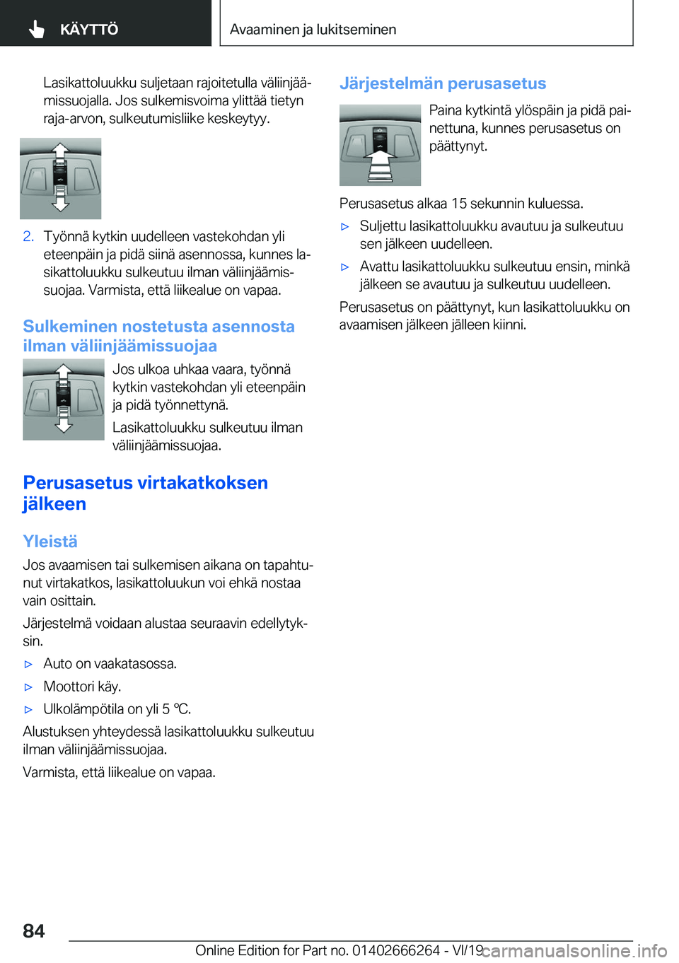 BMW 2 SERIES COUPE 2020  Omistajan Käsikirjat (in Finnish) �L�a�s�i�k�a�t�t�o�l�u�u�k�k�u��s�u�l�j�e�t�a�a�n��r�a�j�o�i�t�e�t�u�l�l�a��v�
