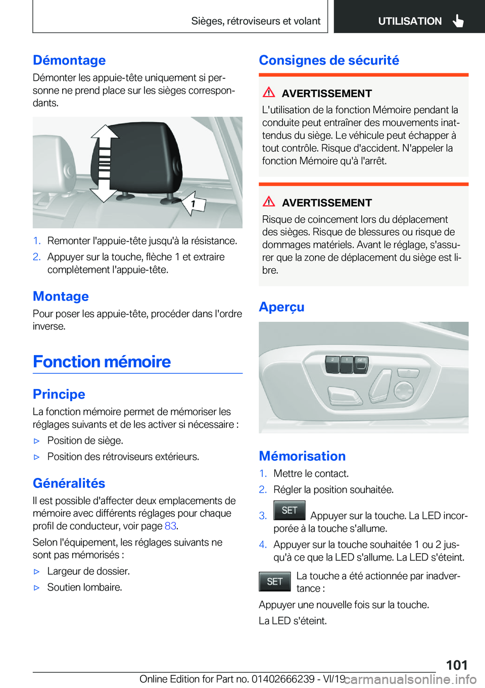BMW 2 SERIES COUPE 2020  Notices Demploi (in French) �D�é�m�o�n�t�a�g�e
�D�é�m�o�n�t�e�r��l�e�s��a�p�p�u�i�e�-�t�ê�t�e��u�n�i�q�u�e�m�e�n�t��s�i��p�e�rj �s�o�n�n�e��n�e��p�r�e�n�d��p�l�a�c�e��s�u�r��l�e�s��s�i�è�g�e�s��c�o�r�r�e�s�p�o�n