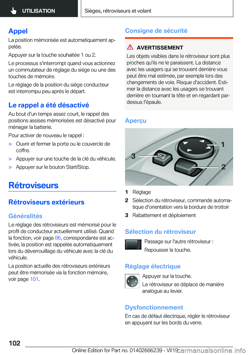 BMW 2 SERIES COUPE 2020  Notices Demploi (in French) �A�p�p�e�l
�L�a��p�o�s�i�t�i�o�n��m�é�m�o�r�i�s�é�e��e�s�t��a�u�t�o�m�a�t�i�q�u�e�m�e�n�t��a�pj �p�e�l�é�e�.
�A�p�p�u�y�e�r��s�u�r��l�a��t�o�u�c�h�e��s�o�u�h�a�i�t�é�e��1��o�u��2�. �L