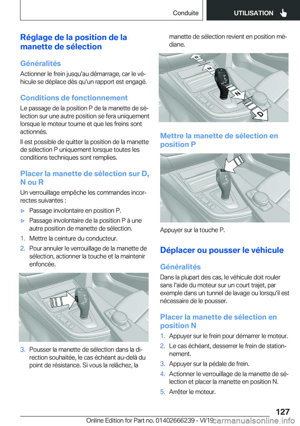 BMW 2 SERIES COUPE 2020  Notices Demploi (in French) �R�é�g�l�a�g�e��d�e��l�a��p�o�s�i�t�i�o�n��d�e��l�a
�m�a�n�e�t�t�e��d�e��s�é�l�e�c�t�i�o�n
�G�é�n�é�r�a�l�i�t�é�s
�A�c�t�i�o�n�n�e�r��l�e��f�r�e�i�n��j�u�s�q�u�'�a�u��d�é�m�a�r�r�