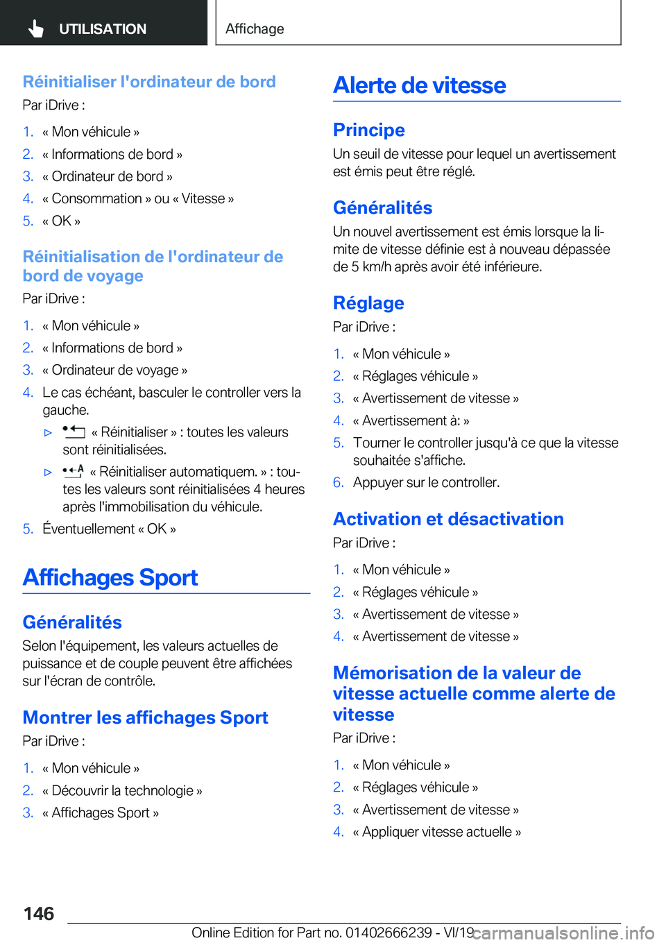 BMW 2 SERIES COUPE 2020  Notices Demploi (in French) �R�é�i�n�i�t�i�a�l�i�s�e�r��l�'�o�r�d�i�n�a�t�e�u�r��d�e��b�o�r�d
�P�a�r��i�D�r�i�v�e��:�1�.�k��M�o�n��v�é�h�i�c�u�l�e��{�2�.�k��I�n�f�o�r�m�a�t�i�o�n�s��d�e��b�o�r�d��{�3�.�k��O�r�