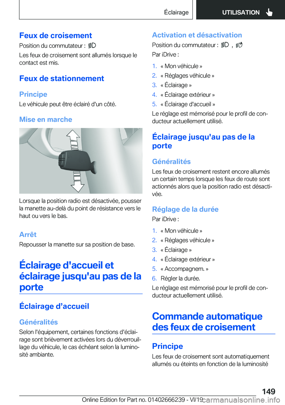 BMW 2 SERIES COUPE 2020  Notices Demploi (in French) �F�e�u�x��d�e��c�r�o�i�s�e�m�e�n�t
�P�o�s�i�t�i�o�n��d�u��c�o�m�m�u�t�a�t�e�u�r��:��
�
�L�e�s��f�e�u�x��d�e��c�r�o�i�s�e�m�e�n�t��s�o�n�t��a�l�l�u�m�é�s��l�o�r�s�q�u�e��l�e
�c�o�n�t�a�