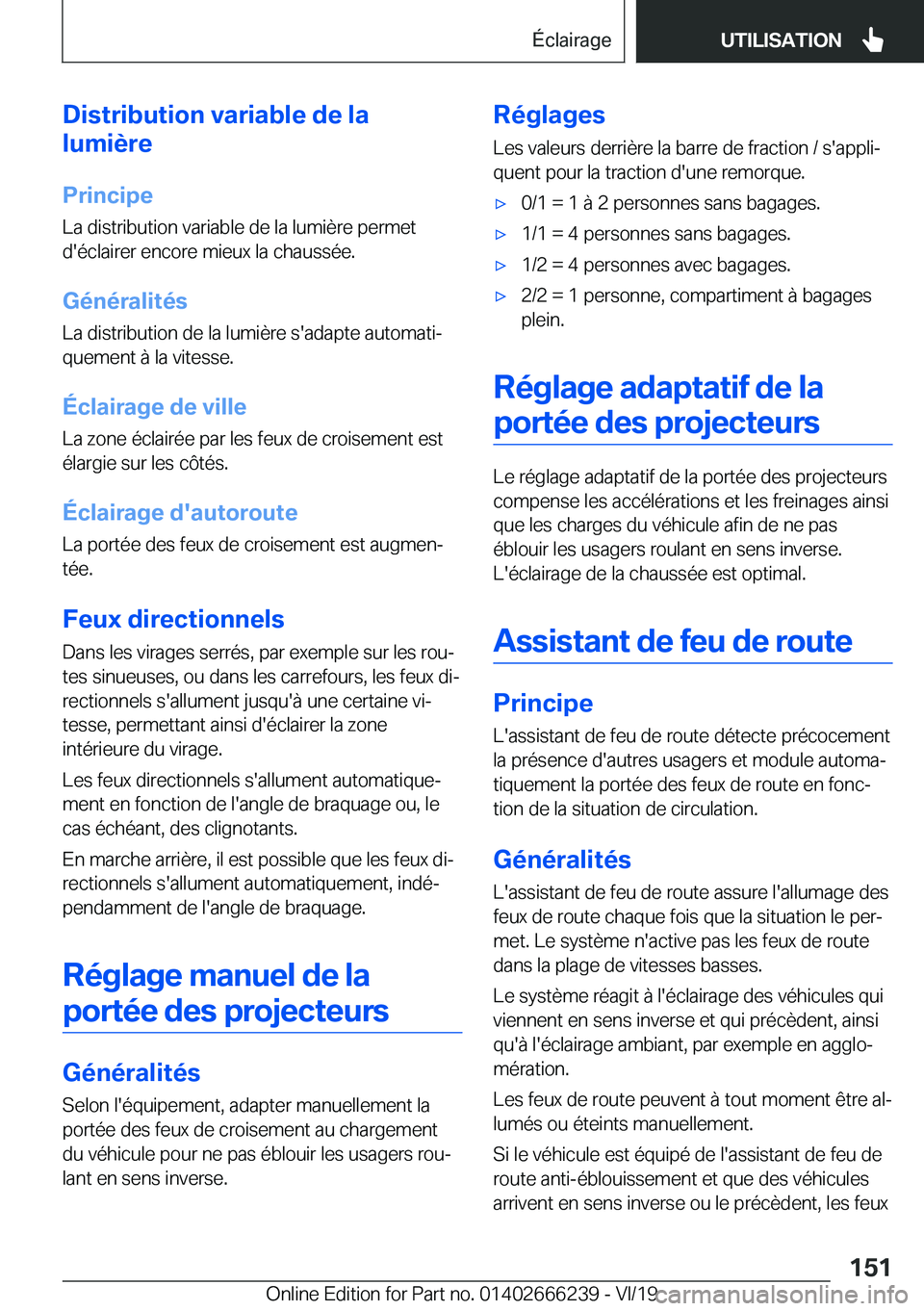 BMW 2 SERIES COUPE 2020  Notices Demploi (in French) �D�i�s�t�r�i�b�u�t�i�o�n��v�a�r�i�a�b�l�e��d�e��l�a
�l�u�m�i�è�r�e
�P�r�i�n�c�i�p�e �L�a��d�i�s�t�r�i�b�u�t�i�o�n��v�a�r�i�a�b�l�e��d�e��l�a��l�u�m�i�è�r�e��p�e�r�m�e�t�d�'�é�c�l�a�i�r