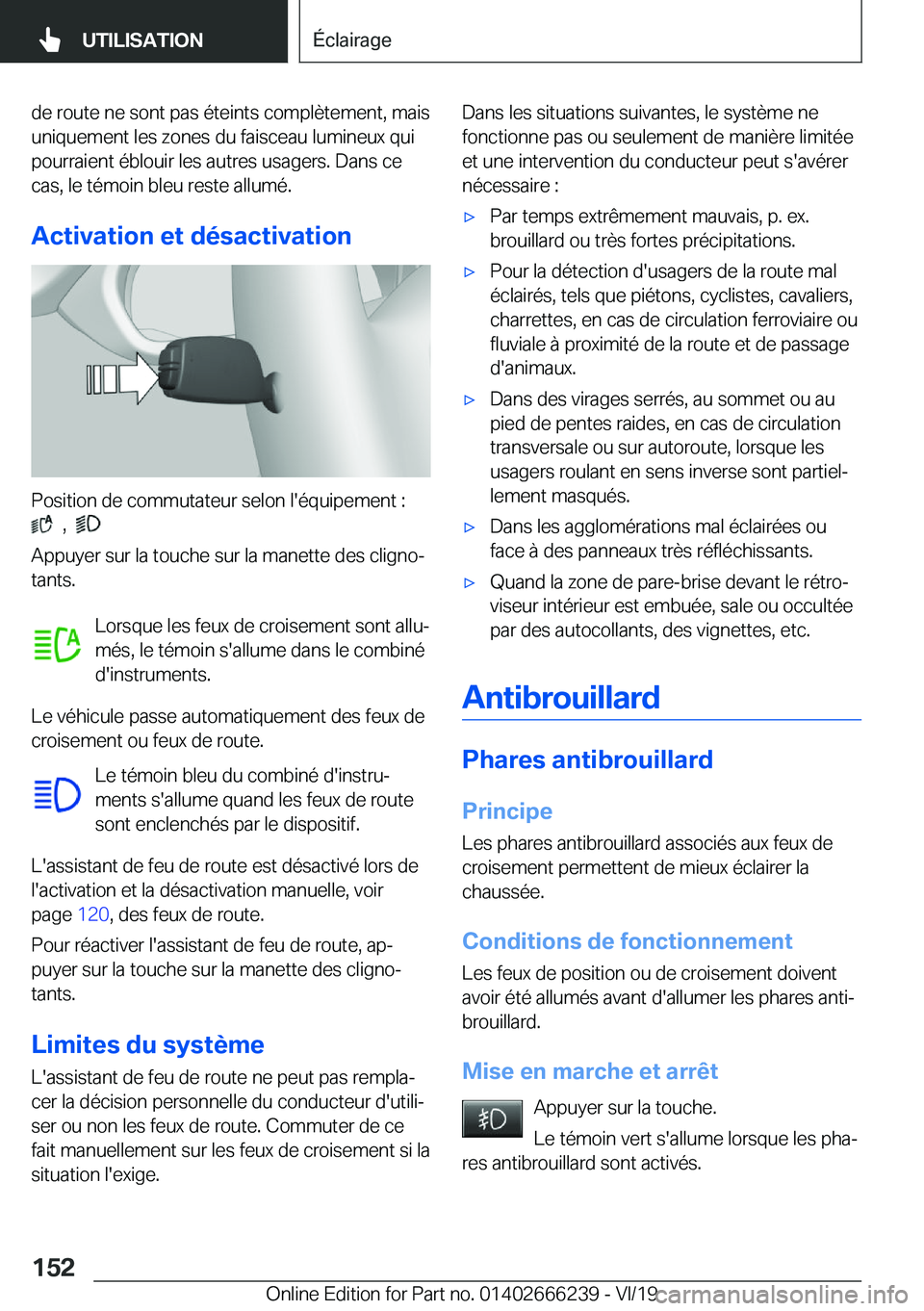 BMW 2 SERIES COUPE 2020  Notices Demploi (in French) �d�e��r�o�u�t�e��n�e��s�o�n�t��p�a�s��é�t�e�i�n�t�s��c�o�m�p�l�è�t�e�m�e�n�t�,��m�a�i�s
�u�n�i�q�u�e�m�e�n�t��l�e�s��z�o�n�e�s��d�u��f�a�i�s�c�e�a�u��l�u�m�i�n�e�u�x��q�u�i �p�o�u�r�r�a