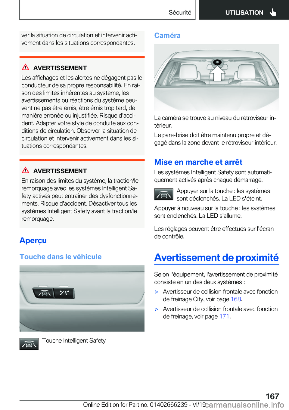 BMW 2 SERIES COUPE 2020  Notices Demploi (in French) �v�e�r��l�a��s�i�t�u�a�t�i�o�n��d�e��c�i�r�c�u�l�a�t�i�o�n��e�t��i�n�t�e�r�v�e�n�i�r��a�c�t�ij
�v�e�m�e�n�t��d�a�n�s��l�e�s��s�i�t�u�a�t�i�o�n�s��c�o�r�r�e�s�p�o�n�d�a�n�t�e�s�.
�A�V�E�R�T