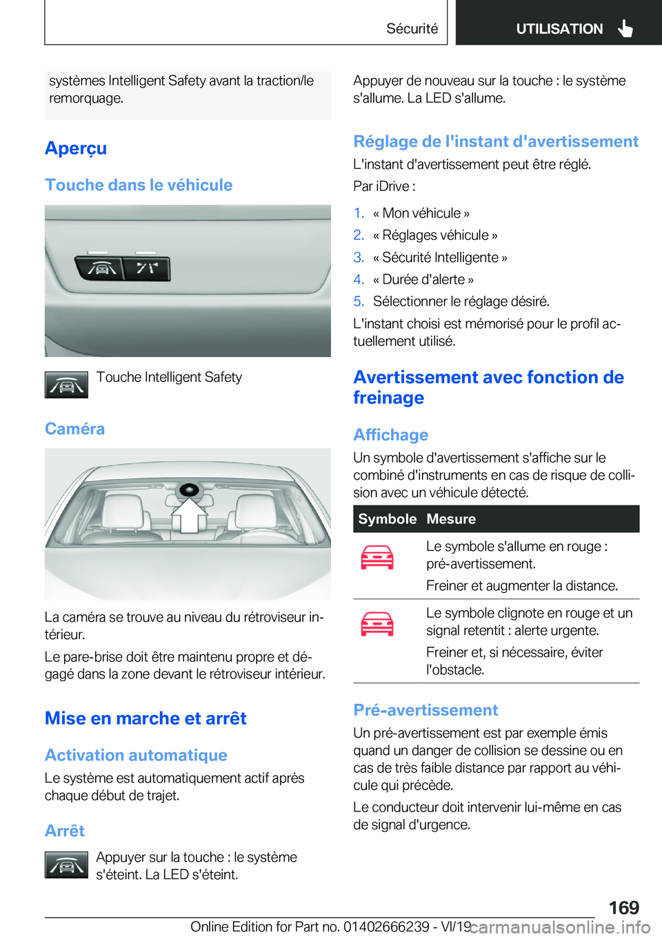 BMW 2 SERIES COUPE 2020  Notices Demploi (in French) �s�y�s�t�è�m�e�s��I�n�t�e�l�l�i�g�e�n�t��S�a�f�e�t�y��a�v�a�n�t��l�a��t�r�a�c�t�i�o�n�/�l�e�r�e�m�o�r�q�u�a�g�e�.
�A�p�e�r�ç�u
�T�o�u�c�h�e��d�a�n�s��l�e��v�é�h�i�c�u�l�e
�T�o�u�c�h�e��I�n