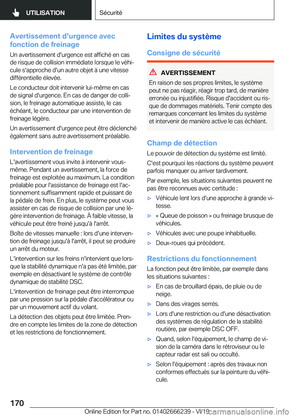 BMW 2 SERIES COUPE 2020  Notices Demploi (in French) �A�v�e�r�t�i�s�s�e�m�e�n�t��d�'�u�r�g�e�n�c�e��a�v�e�c
�f�o�n�c�t�i�o�n��d�e��f�r�e�i�n�a�g�e
�U�n��a�v�e�r�t�i�s�s�e�m�e�n�t��d�'�u�r�g�e�n�c�e��e�s�t��a�f�f�i�c�h�é��e�n��c�a�s
�d