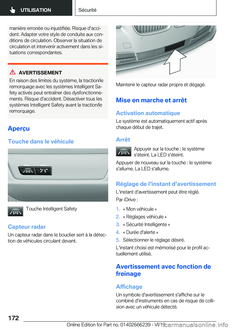 BMW 2 SERIES COUPE 2020  Notices Demploi (in French) �m�a�n�i�è�r�e��e�r�r�o�n�é�e��o�u��i�n�j�u�s�t�i�f�i�é�e�.��R�i�s�q�u�e��d�'�a�c�c�ij
�d�e�n�t�.��A�d�a�p�t�e�r��v�o�t�r�e��s�t�y�l�e��d�e��c�o�n�d�u�i�t�e��a�u�x��c�o�nj �d�i�t�