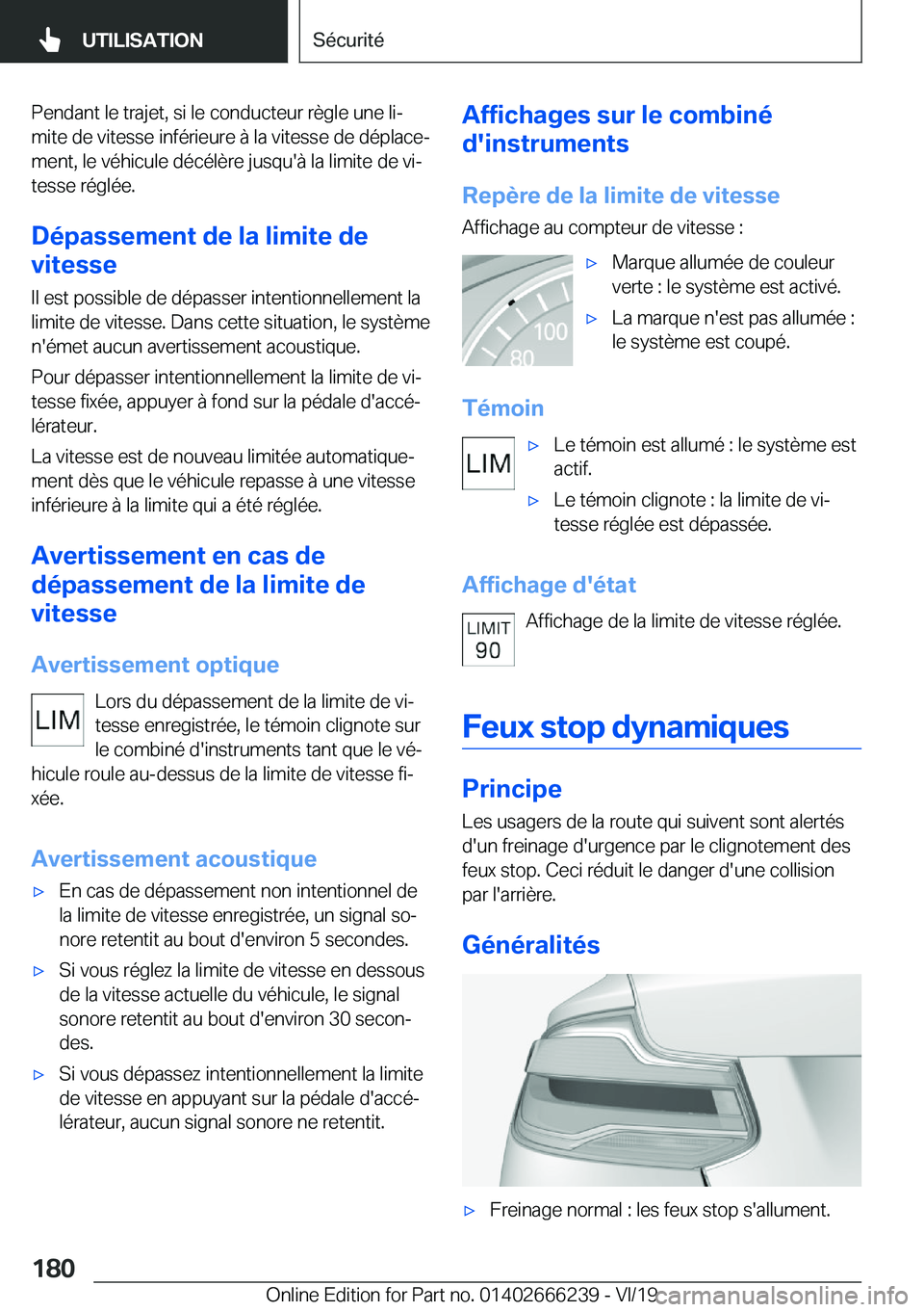 BMW 2 SERIES COUPE 2020  Notices Demploi (in French) �P�e�n�d�a�n�t��l�e��t�r�a�j�e�t�,��s�i��l�e��c�o�n�d�u�c�t�e�u�r��r�è�g�l�e��u�n�e��l�ij�m�i�t�e��d�e��v�i�t�e�s�s�e��i�n�f�é�r�i�e�u�r�e��