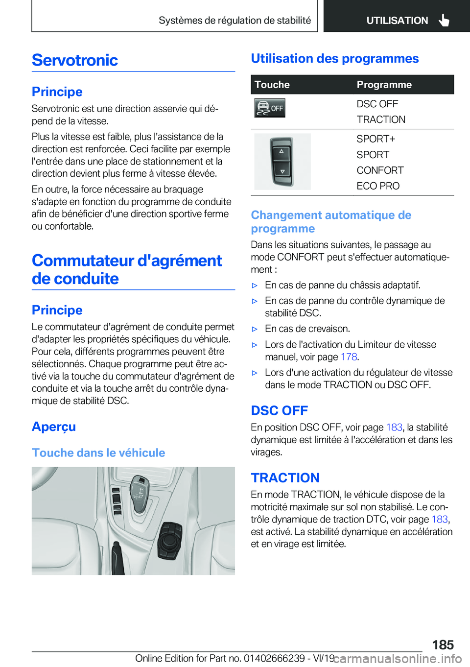 BMW 2 SERIES COUPE 2020  Notices Demploi (in French) �S�e�r�v�o�t�r�o�n�i�c
�P�r�i�n�c�i�p�e
�S�e�r�v�o�t�r�o�n�i�c��e�s�t��u�n�e��d�i�r�e�c�t�i�o�n��a�s�s�e�r�v�i�e��q�u�i��d�éj �p�e�n�d��d�e��l�a��v�i�t�e�s�s�e�.
�P�l�u�s��l�a��v�i�t�e�s�