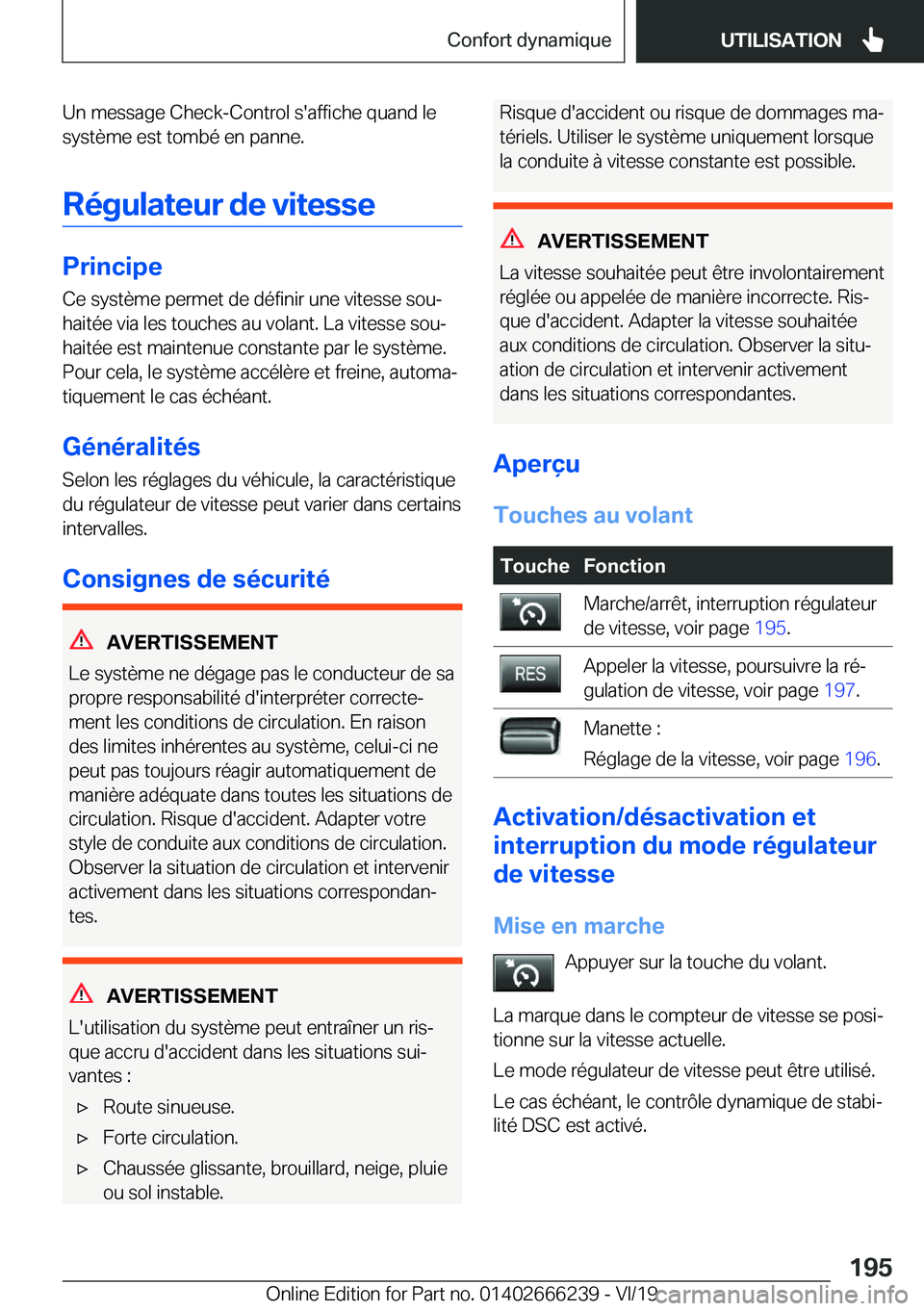BMW 2 SERIES COUPE 2020  Notices Demploi (in French) �U�n��m�e�s�s�a�g�e��C�h�e�c�k�-�C�o�n�t�r�o�l��s�'�a�f�f�i�c�h�e��q�u�a�n�d��l�e
�s�y�s�t�è�m�e��e�s�t��t�o�m�b�é��e�n��p�a�n�n�e�.
�R�é�g�u�l�a�t�e�u�r��d�e��v�i�t�e�s�s�e
�P�r�i�n
