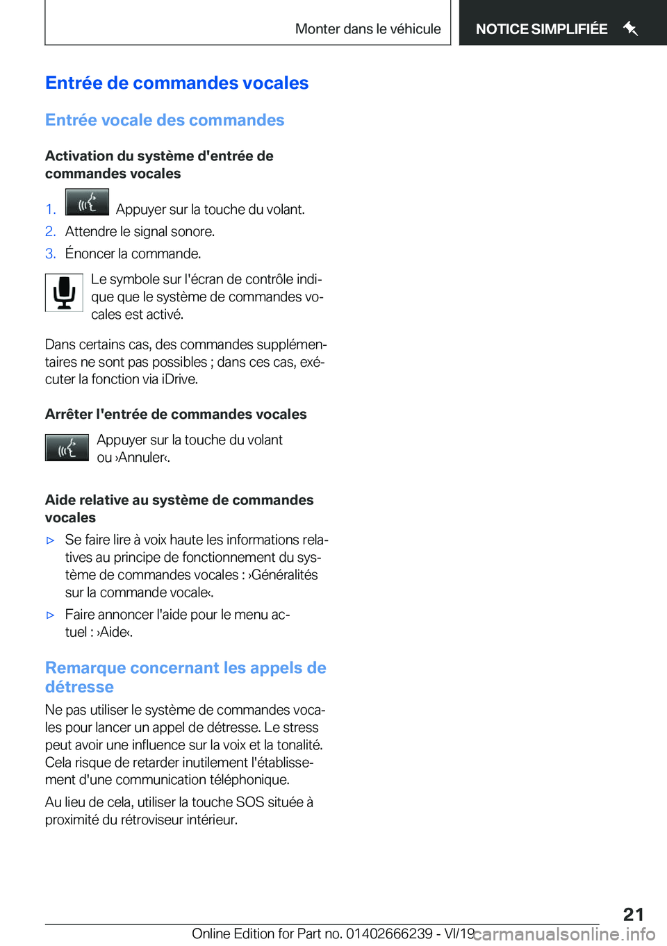 BMW 2 SERIES COUPE 2020  Notices Demploi (in French) �E�n�t�r�é�e��d�e��c�o�m�m�a�n�d�e�s��v�o�c�a�l�e�s
�E�n�t�r�é�e��v�o�c�a�l�e��d�e�s��c�o�m�m�a�n�d�e�s �A�c�t�i�v�a�t�i�o�n��d�u��s�y�s�t�è�m�e��d�'�e�n�t�r�é�e��d�e
�c�o�m�m�a�n�d�