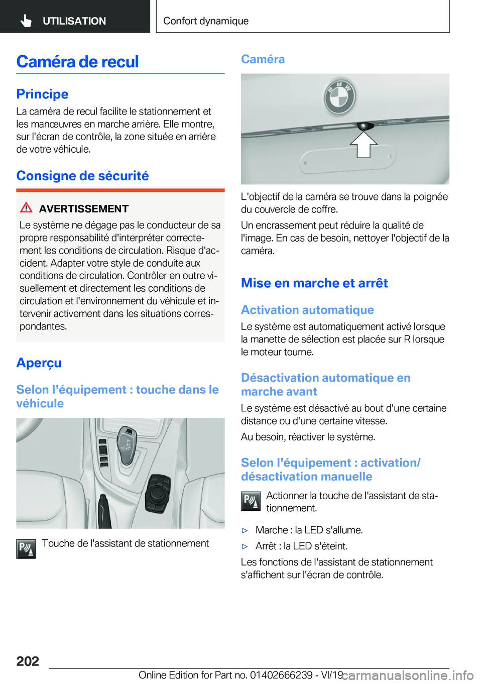 BMW 2 SERIES COUPE 2020  Notices Demploi (in French) �C�a�m�é�r�a��d�e��r�e�c�u�l
�P�r�i�n�c�i�p�e
�L�a��c�a�m�é�r�a��d�e��r�e�c�u�l��f�a�c�i�l�i�t�e��l�e��s�t�a�t�i�o�n�n�e�m�e�n�t��e�t
�l�e�s��m�a�n�