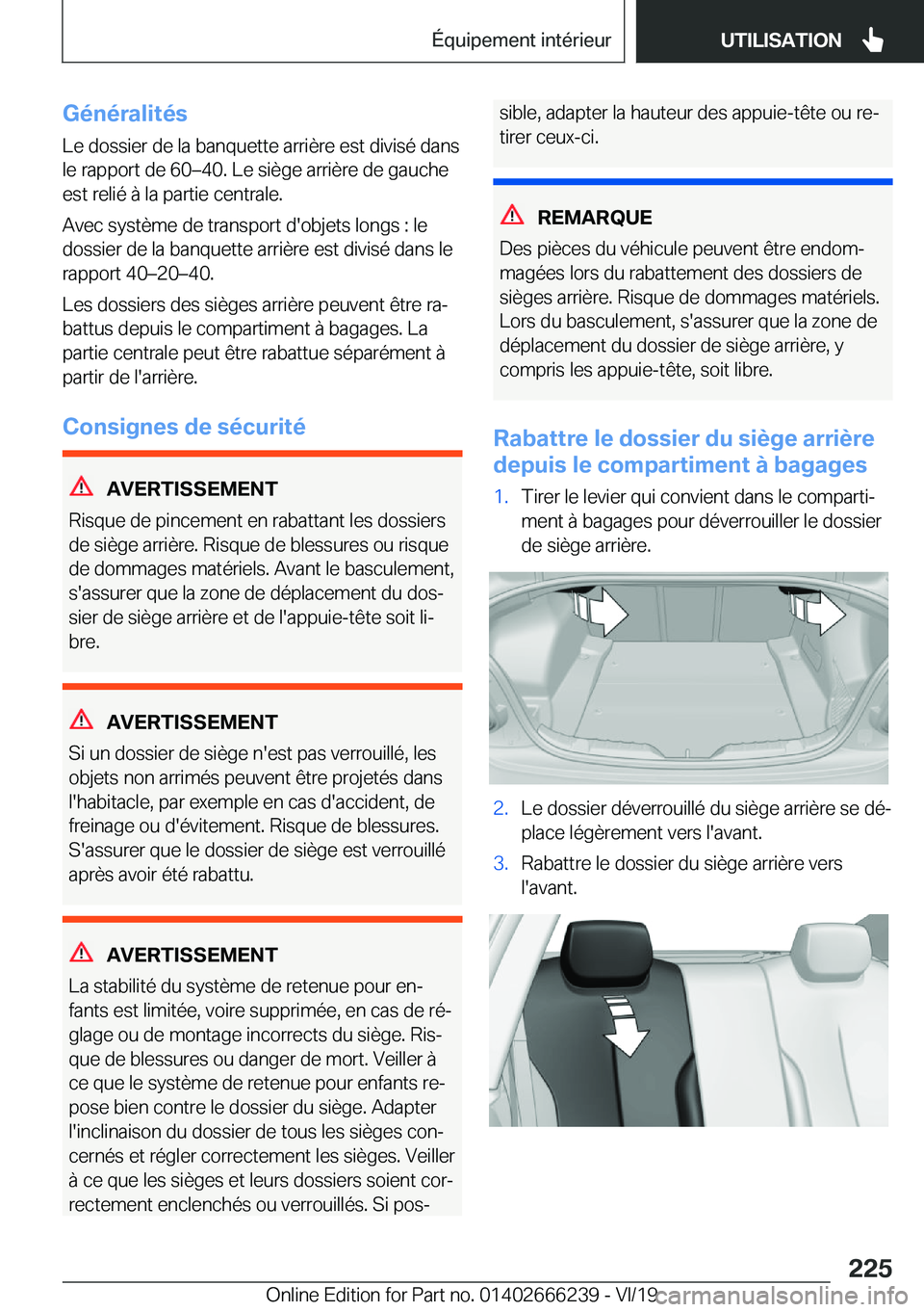 BMW 2 SERIES COUPE 2020  Notices Demploi (in French) �G�é�n�é�r�a�l�i�t�é�s
�L�e��d�o�s�s�i�e�r��d�e��l�a��b�a�n�q�u�e�t�t�e��a�r�r�i�è�r�e��e�s�t��d�i�v�i�s�é��d�a�n�s �l�e��r�a�p�p�o�r�t��d�e��6�0m�4�0�.��L�e��s�i�è�g�e��a�r�r�i�