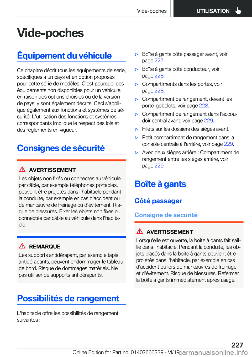 BMW 2 SERIES COUPE 2020  Notices Demploi (in French) �V�i�d�e�-�p�o�c�h�e�s�É�q�u�i�p�e�m�e�n�t��d�u��v�é�h�i�c�u�l�e
�C�e��c�h�a�p�i�t�r�e��d�é�c�r�i�t��t�o�u�s��l�e�s��é�q�u�i�p�e�m�e�n�t�s��d�e��s�é�r�i�e�,�s�p�é�c�i�f�i�q�u�e�s��