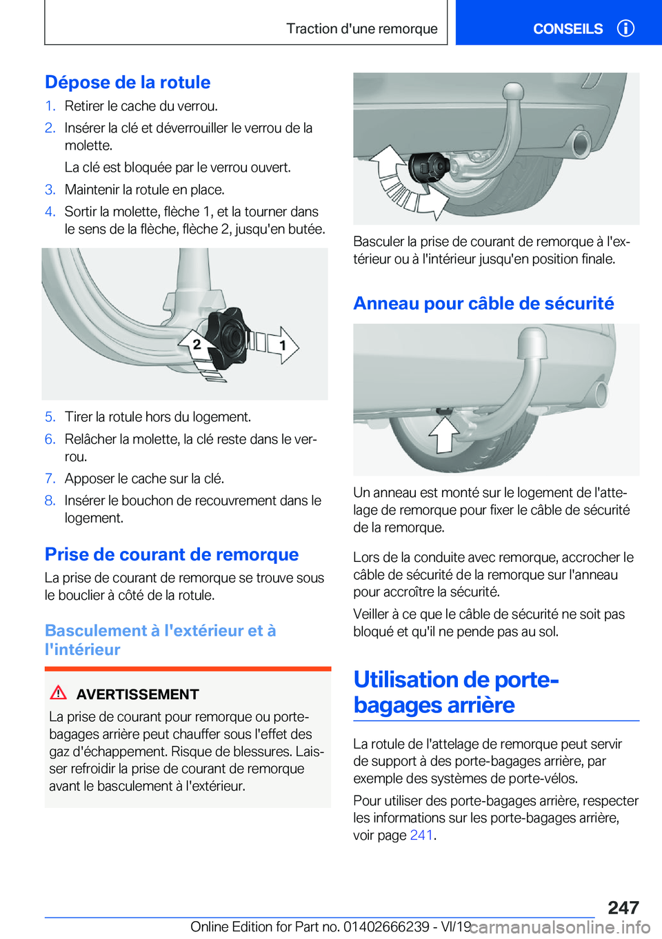 BMW 2 SERIES COUPE 2020  Notices Demploi (in French) �D�é�p�o�s�e��d�e��l�a��r�o�t�u�l�e�1�.�R�e�t�i�r�e�r��l�e��c�a�c�h�e��d�u��v�e�r�r�o�u�.�2�.�I�n�s�é�r�e�r��l�a��c�l�é��e�t��d�é�v�e�r�r�o�u�i�l�l�e�r��l�e��v�e�r�r�o�u��d�e��l�a
�