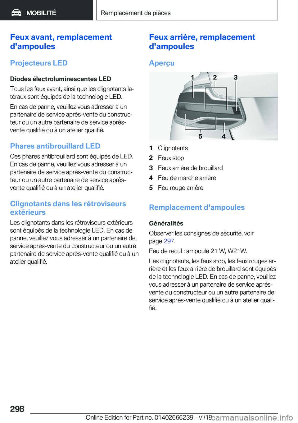 BMW 2 SERIES COUPE 2020  Notices Demploi (in French) �F�e�u�x��a�v�a�n�t�,��r�e�m�p�l�a�c�e�m�e�n�t
�d�'�a�m�p�o�u�l�e�s
�P�r�o�j�e�c�t�e�u�r�s��L�E�D �D�i�o�d�e�s��é�l�e�c�t�r�o�l�u�m�i�n�e�s�c�e�n�t�e�s��L�E�D
�T�o�u�s��l�e�s��f�e�u�x��a�