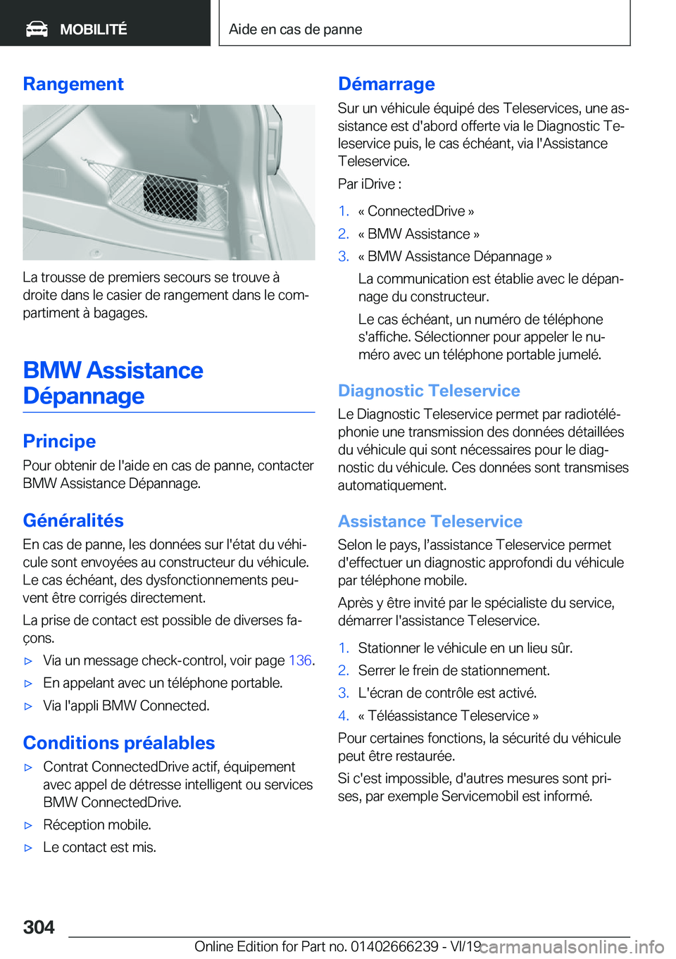 BMW 2 SERIES COUPE 2020  Notices Demploi (in French) �R�a�n�g�e�m�e�n�t
�L�a��t�r�o�u�s�s�e��d�e��p�r�e�m�i�e�r�s��s�e�c�o�u�r�s��s�e��t�r�o�u�v�e��