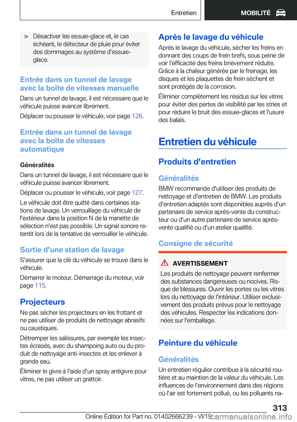BMW 2 SERIES COUPE 2020  Notices Demploi (in French) 'x�D�é�s�a�c�t�i�v�e�r��l�e�s��e�s�s�u�i�e�-�g�l�a�c�e��e�t�,��l�e��c�a�s
�é�c�h�é�a�n�t�,��l�e��d�é�t�e�c�t�e�u�r��d�e��p�l�u�i�e��p�o�u�r��é�v�i�t�e�r �d�e�s��d�o�m�m�a�g�e�s��