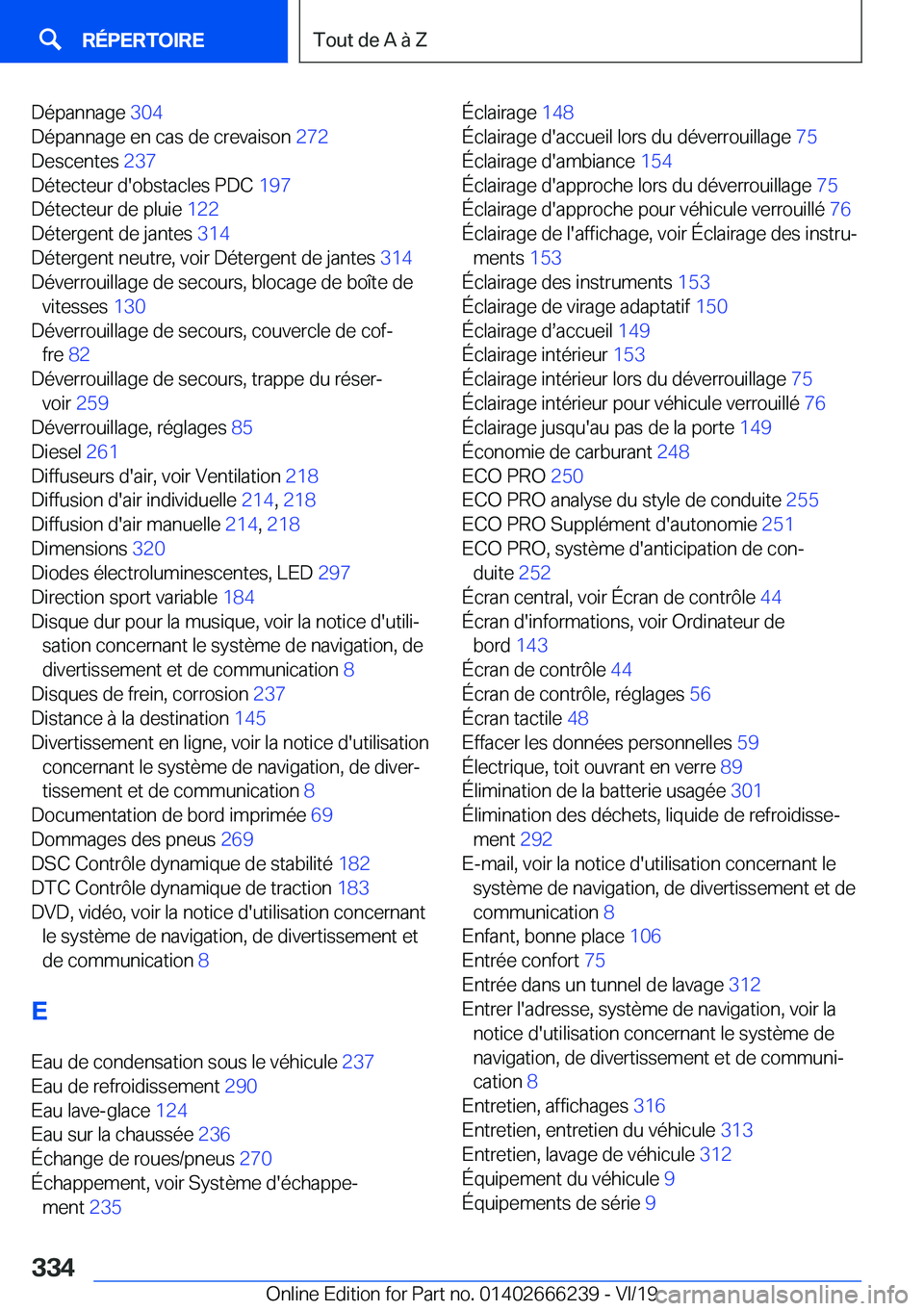 BMW 2 SERIES COUPE 2020  Notices Demploi (in French) �D�é�p�a�n�n�a�g�e��3�0�4�
�D�é�p�a�n�n�a�g�e��e�n��c�a�s��d�e��c�r�e�v�a�i�s�o�n� �2�7�2�
�D�e�s�c�e�n�t�e�s� �2�3�7�
�D�é�t�e�c�t�e�u�r��d�'�o�b�s�t�a�c�l�e�s��P�D�C� �1�9�7�
�D