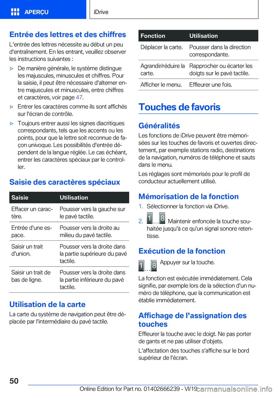 BMW 2 SERIES COUPE 2020  Notices Demploi (in French) �E�n�t�r�é�e��d�e�s��l�e�t�t�r�e�s��e�t��d�e�s��c�h�i�f�f�r�e�s
�L�'�e�n�t�r�é�e��d�e�s��l�e�t�t�r�e�s��n�é�c�e�s�s�i�t�e��a�u��d�é�b�u�t��u�n��p�e�u �d�'�e�n�t�r�a�î�n�e�m�e�