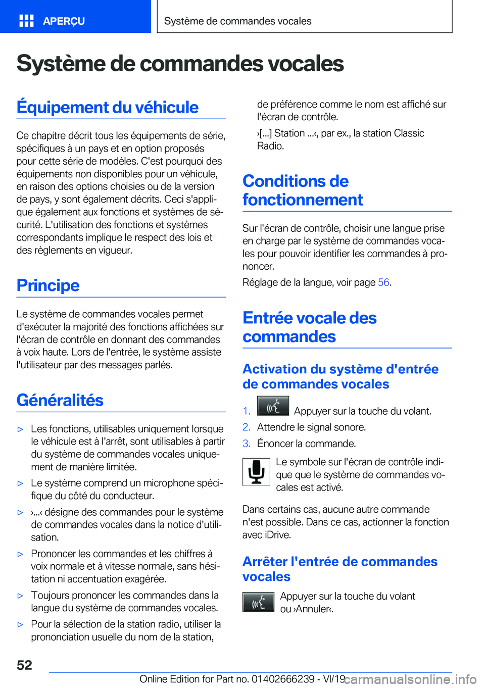 BMW 2 SERIES COUPE 2020  Notices Demploi (in French) �S�y�s�t�è�m�e��d�e��c�o�m�m�a�n�d�e�s��v�o�c�a�l�e�s�É�q�u�i�p�e�m�e�n�t��d�u��v�é�h�i�c�u�l�e
�C�e��c�h�a�p�i�t�r�e��d�é�c�r�i�t��t�o�u�s��l�e�s��é�q�u�i�p�e�m�e�n�t�s��d�e��s�é�r�