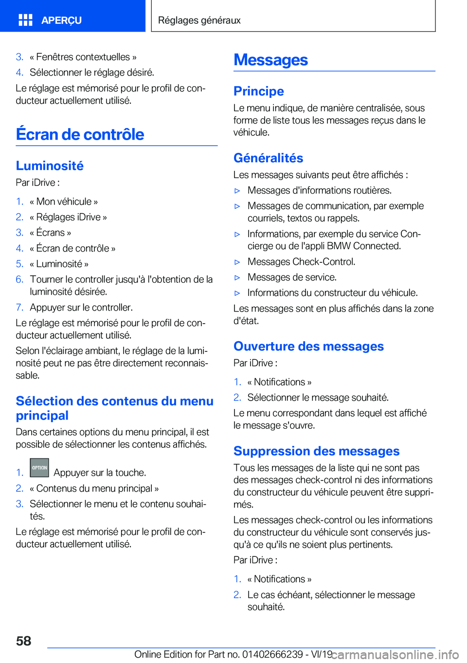 BMW 2 SERIES COUPE 2020  Notices Demploi (in French) �3�.�k��F�e�n�ê�t�r�e�s��c�o�n�t�e�x�t�u�e�l�l�e�s��{�4�.�S�é�l�e�c�t�i�o�n�n�e�r��l�e��r�é�g�l�a�g�e��d�é�s�i�r�é�.
�L�e��r�é�g�l�a�g�e��e�s�t��m�é�m�o�r�i�s�é��p�o�u�r��l�e��p�r�
