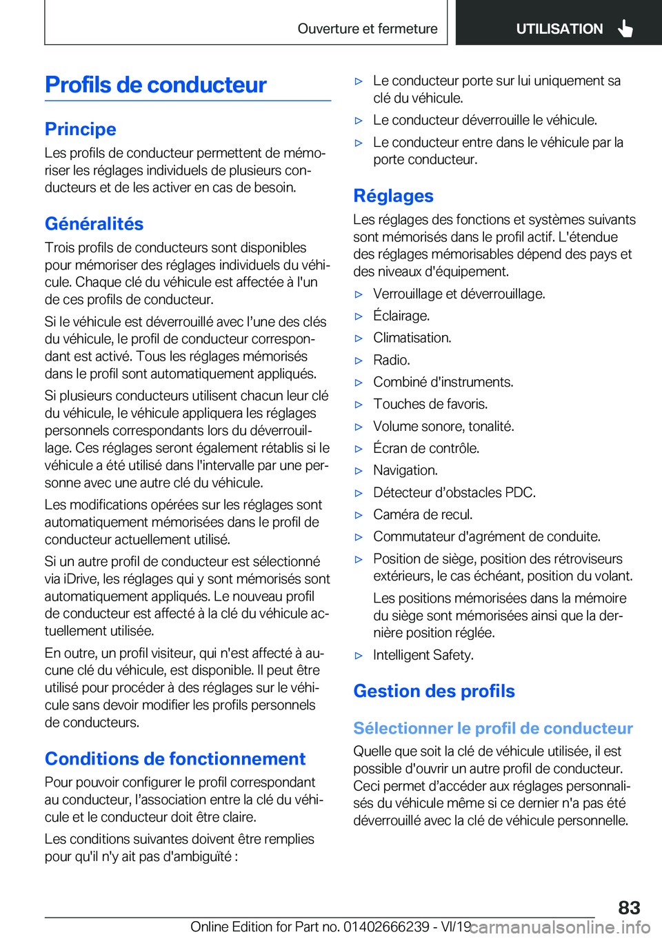 BMW 2 SERIES COUPE 2020  Notices Demploi (in French) �P�r�o�f�i�l�s��d�e��c�o�n�d�u�c�t�e�u�r
�P�r�i�n�c�i�p�e
�L�e�s��p�r�o�f�i�l�s��d�e��c�o�n�d�u�c�t�e�u�r��p�e�r�m�e�t�t�e�n�t��d�e��m�é�m�oj
�r�i�s�e�r��l�e�s��r�é�g�l�a�g�e�s��i�n�d�i�