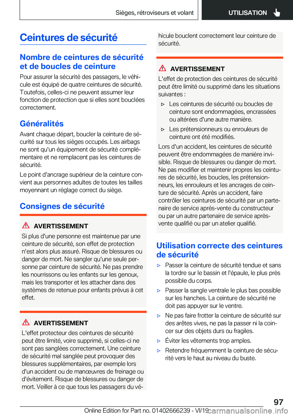 BMW 2 SERIES COUPE 2020  Notices Demploi (in French) �C�e�i�n�t�u�r�e�s��d�e��s�é�c�u�r�i�t�é
�N�o�m�b�r�e��d�e��c�e�i�n�t�u�r�e�s��d�e��s�é�c�u�r�i�t�é
�e�t��d�e��b�o�u�c�l�e�s��d�e��c�e�i�n�t�u�r�e
�P�o�u�r��a�s�s�u�r�e�r��l�a��s�é�c