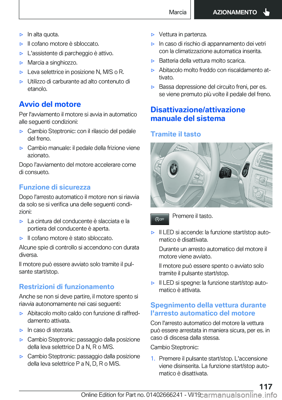 BMW 2 SERIES COUPE 2020  Libretti Di Uso E manutenzione (in Italian) 'x�I�n��a�l�t�a��q�u�o�t�a�.'x�I�l��c�o�f�a�n�o��m�o�t�o�r�e��è��s�b�l�o�c�c�a�t�o�.'x�L�'�a�s�s�i�s�t�e�n�t�e��d�i��p�a�r�c�h�e�g�g�i�o��è��a�t�t�i�v�o�.'x�M�a�r�c�i�a
