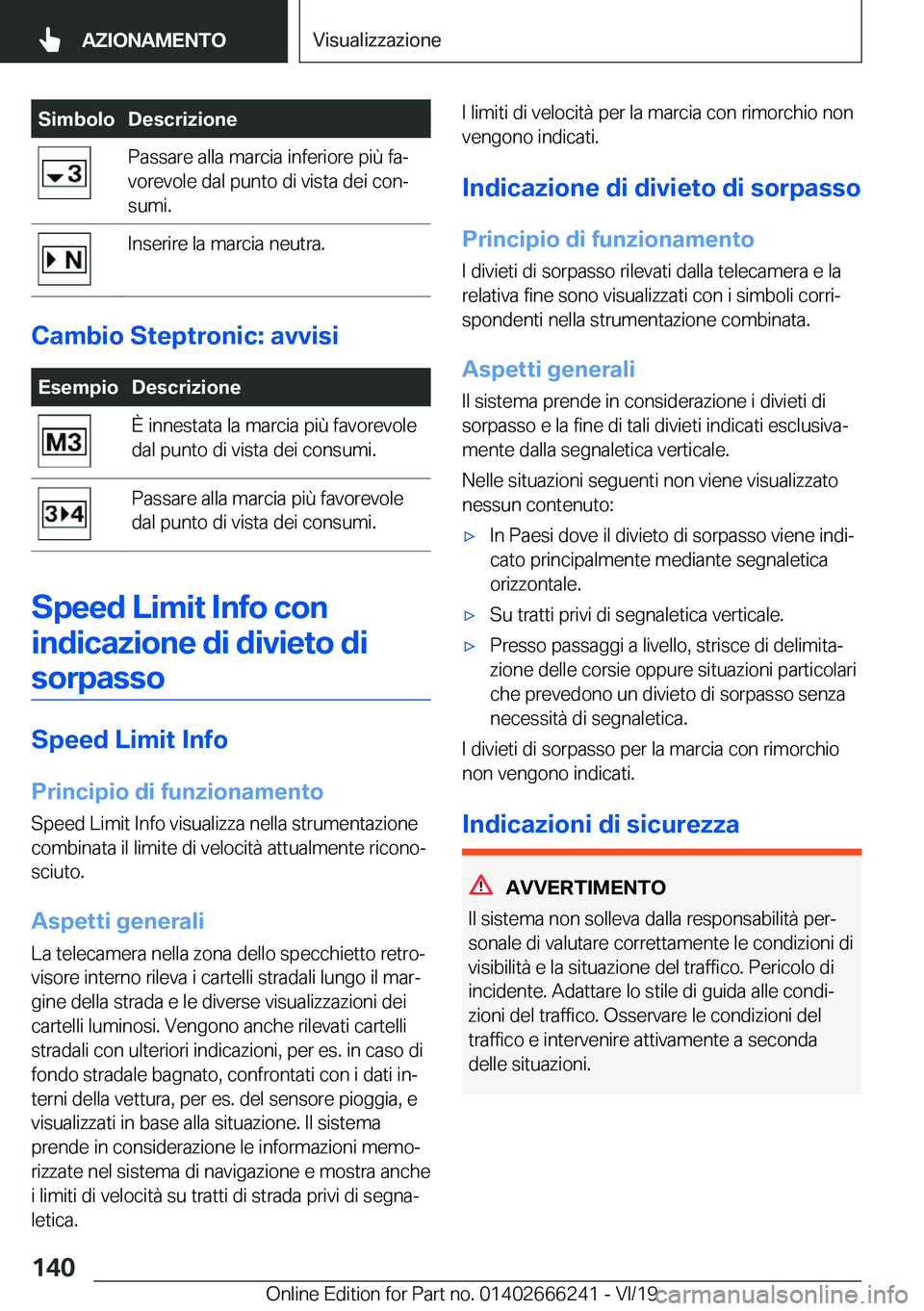 BMW 2 SERIES COUPE 2020  Libretti Di Uso E manutenzione (in Italian) �S�i�m�b�o�l�o�D�e�s�c�r�i�z�i�o�n�e�P�a�s�s�a�r�e��a�l�l�a��m�a�r�c�i�a��i�n�f�e�r�i�o�r�e��p�i�