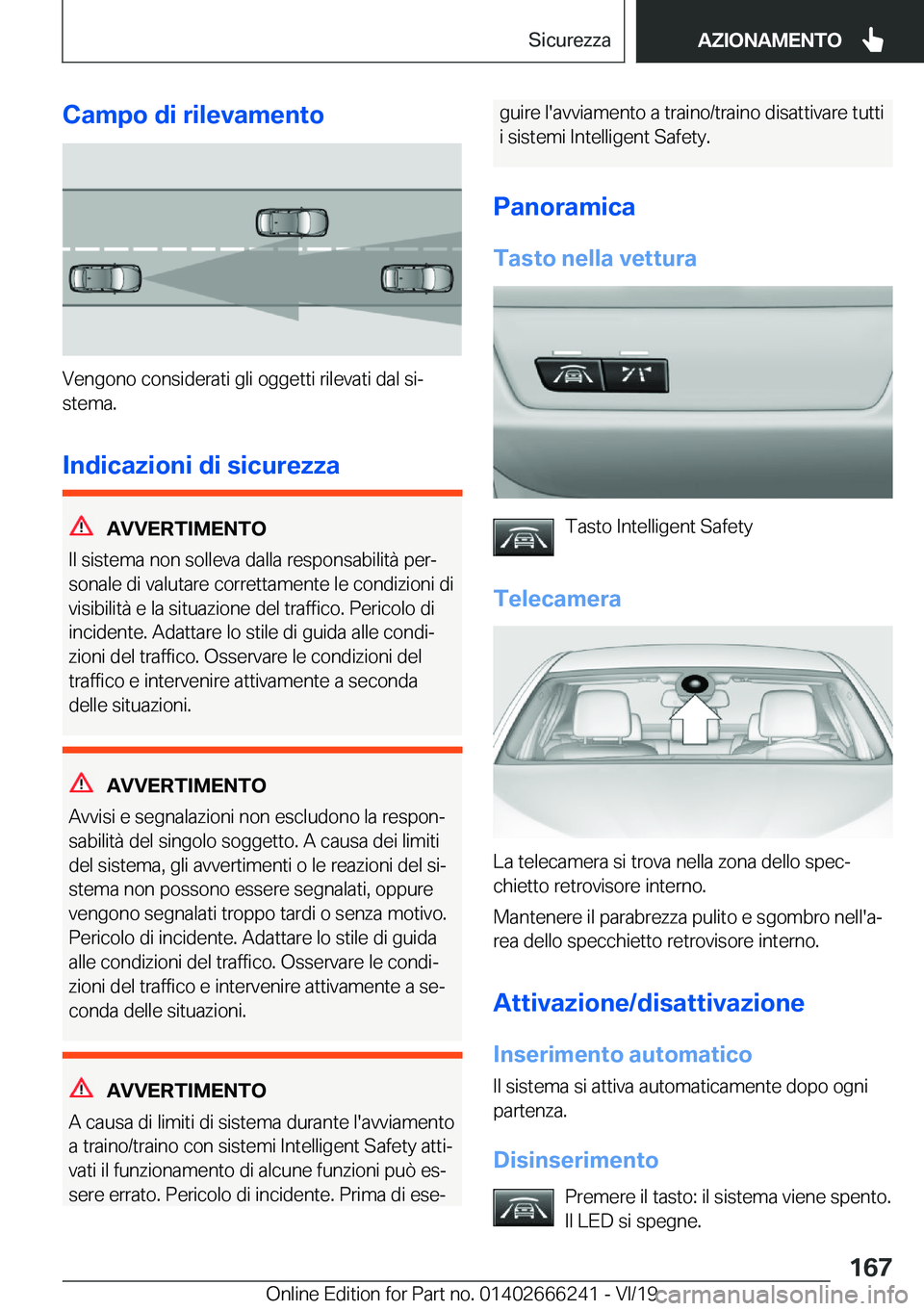BMW 2 SERIES COUPE 2020  Libretti Di Uso E manutenzione (in Italian) �C�a�m�p�o��d�i��r�i�l�e�v�a�m�e�n�t�o
�V�e�n�g�o�n�o��c�o�n�s�i�d�e�r�a�t�i��g�l�i��o�g�g�e�t�t�i��r�i�l�e�v�a�t�i��d�a�l��s�iª
�s�t�e�m�a�.
�I�n�d�i�c�a�z�i�o�n�i��d�i��s�i�c�u�r�e�z�z�a