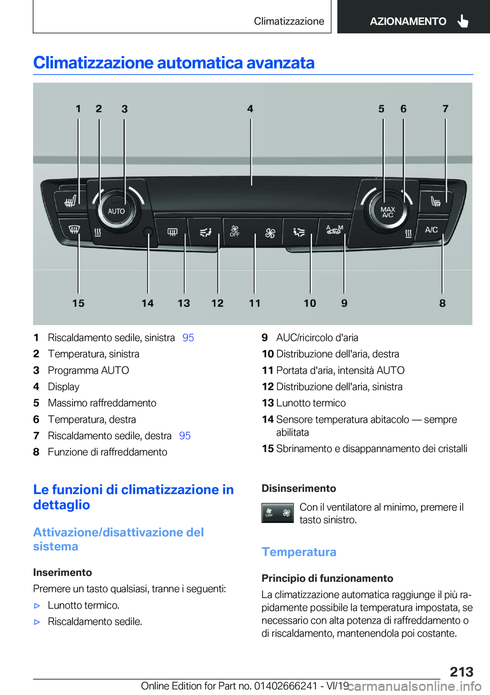 BMW 2 SERIES COUPE 2020  Libretti Di Uso E manutenzione (in Italian) �C�l�i�m�a�t�i�z�z�a�z�i�o�n�e��a�u�t�o�m�a�t�i�c�a��a�v�a�n�z�a�t�a�1�R�i�s�c�a�l�d�a�m�e�n�t�o��s�e�d�i�l�e�,��s�i�n�i�s�t�r�a\_�9�5�2�T�e�m�p�e�r�a�t�u�r�a�,��s�i�n�i�s�t�r�a�3�P�r�o�g�r�a�m