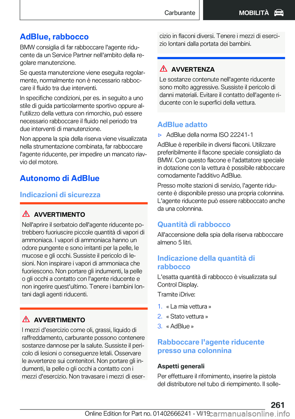 BMW 2 SERIES COUPE 2020  Libretti Di Uso E manutenzione (in Italian) �A�d�B�l�u�e�,��r�a�b�b�o�c�c�o
�B�M�W��c�o�n�s�i�g�l�i�a��d�i��f�a�r��r�a�b�b�o�c�c�a�r�e��l�'�a�g�e�n�t�e��r�i�d�uª
�c�e�n�t�e��d�a��u�n��S�e�r�v�i�c�e��P�a�r�t�n�e�r��n�e�l�l�'