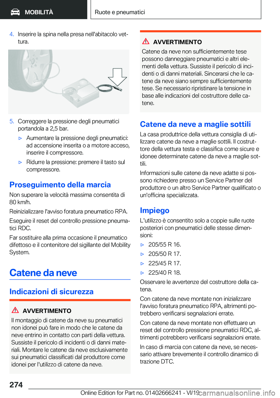 BMW 2 SERIES COUPE 2020  Libretti Di Uso E manutenzione (in Italian) �4�.�I�n�s�e�r�i�r�e��l�a��s�p�i�n�a��n�e�l�l�a��p�r�e�s�a��n�e�l�l�'�a�b�i�t�a�c�o�l�o��v�e�tª�t�u�r�a�.�5�.�C�o�r�r�e�g�g�e�r�e��l�a��p�r�e�s�s�i�o�n�e��d�e�g�l�i��p�n�e�u�m�a�t�i�c�
