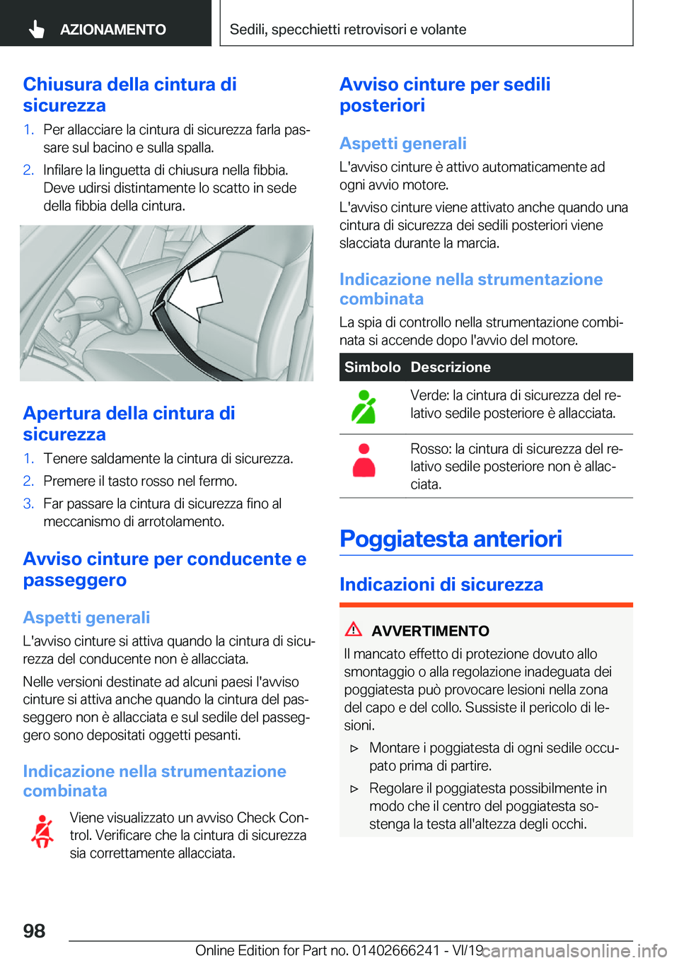 BMW 2 SERIES COUPE 2020  Libretti Di Uso E manutenzione (in Italian) �C�h�i�u�s�u�r�a��d�e�l�l�a��c�i�n�t�u�r�a��d�i
�s�i�c�u�r�e�z�z�a�1�.�P�e�r��a�l�l�a�c�c�i�a�r�e��l�a��c�i�n�t�u�r�a��d�i��s�i�c�u�r�e�z�z�a��f�a�r�l�a��p�a�sª
�s�a�r�e��s�u�l��b�a�c�i�