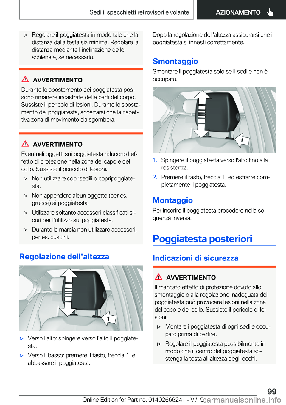BMW 2 SERIES COUPE 2020  Libretti Di Uso E manutenzione (in Italian) 'x�R�e�g�o�l�a�r�e��i�l��p�o�g�g�i�a�t�e�s�t�a��i�n��m�o�d�o��t�a�l�e��c�h�e��l�a�d�i�s�t�a�n�z�a��d�a�l�l�a��t�e�s�t�a��s�i�a��m�i�n�i�m�a�.��R�e�g�o�l�a�r�e��l�a
�d�i�s�t�a�n�z�a��