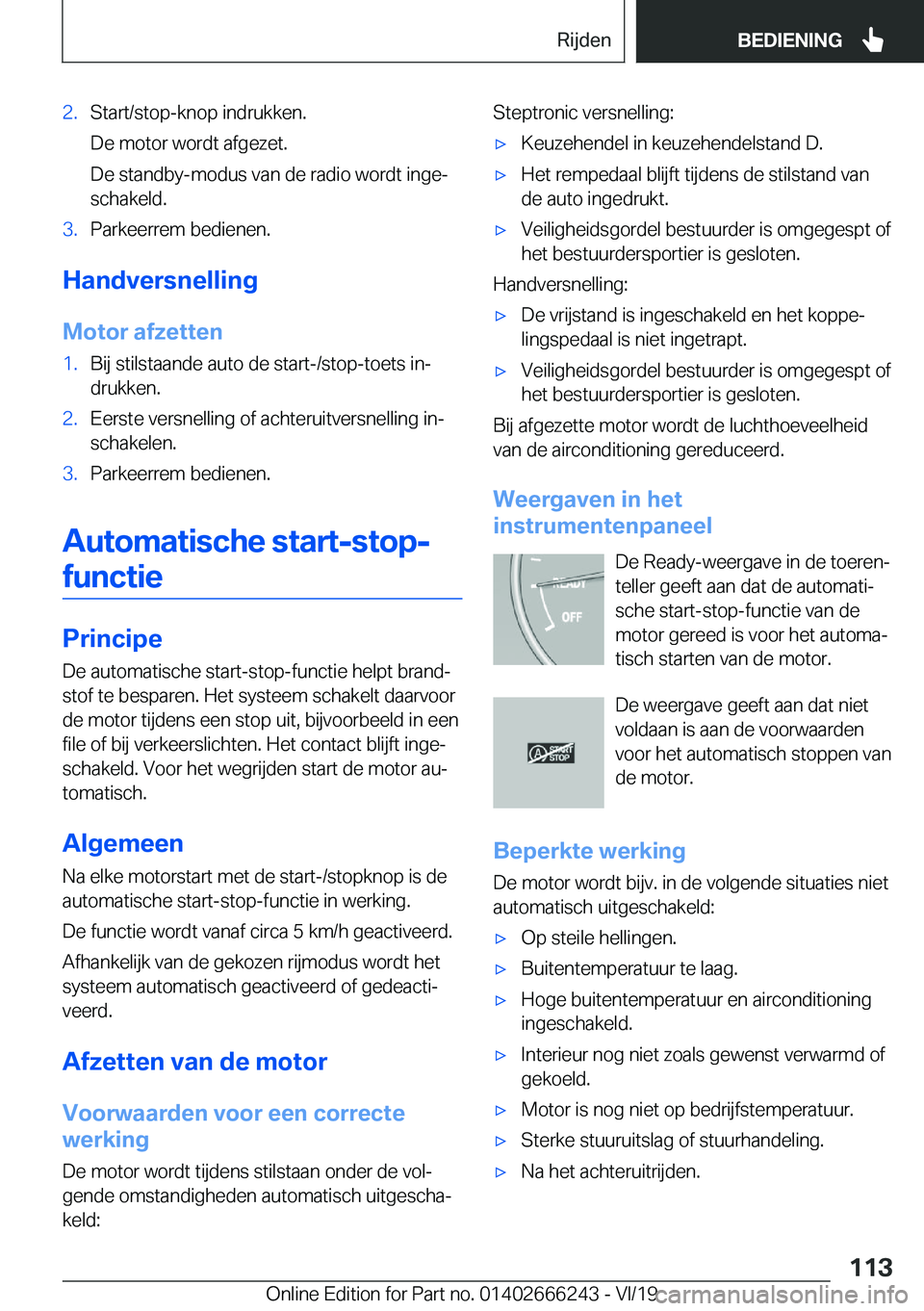 BMW 2 SERIES COUPE 2020  Instructieboekjes (in Dutch) �2�.�S�t�a�r�t�/�s�t�o�p�-�k�n�o�p��i�n�d�r�u�k�k�e�n�.
�D�e��m�o�t�o�r��w�o�r�d�t��a�f�g�e�z�e�t�.
�D�e��s�t�a�n�d�b�y�-�m�o�d�u�s��v�a�n��d�e��r�a�d�i�o��w�o�r�d�t��i�n�g�ej
�s�c�h�a�k�e�