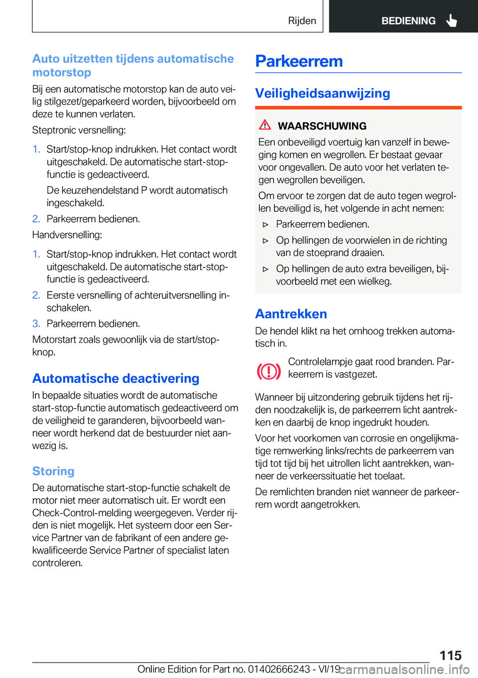 BMW 2 SERIES COUPE 2020  Instructieboekjes (in Dutch) �A�u�t�o��u�i�t�z�e�t�t�e�n��t�i�j�d�e�n�s��a�u�t�o�m�a�t�i�s�c�h�e
�m�o�t�o�r�s�t�o�p
�B�i�j��e�e�n��a�u�t�o�m�a�t�i�s�c�h�e��m�o�t�o�r�s�t�o�p��k�a�n��d�e��a�u�t�o��v�e�ij
�l�i�g��s�t�i�