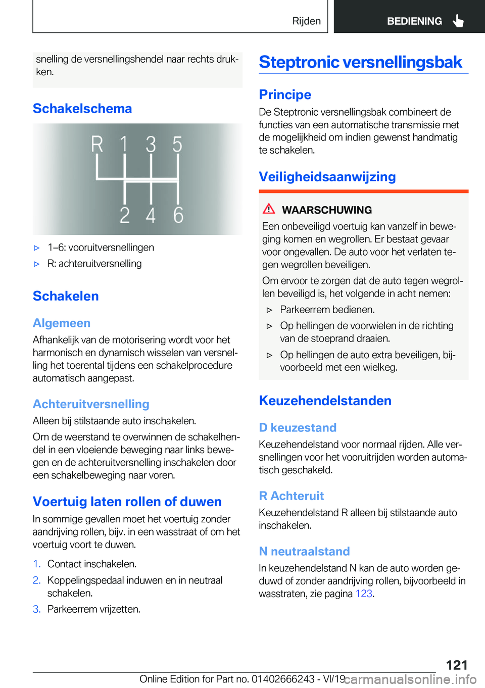 BMW 2 SERIES COUPE 2020  Instructieboekjes (in Dutch) �s�n�e�l�l�i�n�g��d�e��v�e�r�s�n�e�l�l�i�n�g�s�h�e�n�d�e�l��n�a�a�r��r�e�c�h�t�s��d�r�u�kj
�k�e�n�.
�S�c�h�a�k�e�l�s�c�h�e�m�a'x�1m�6�:��v�o�o�r�u�i�t�v�e�r�s�n�e�l�l�i�n�g�e�n'x�R�:�