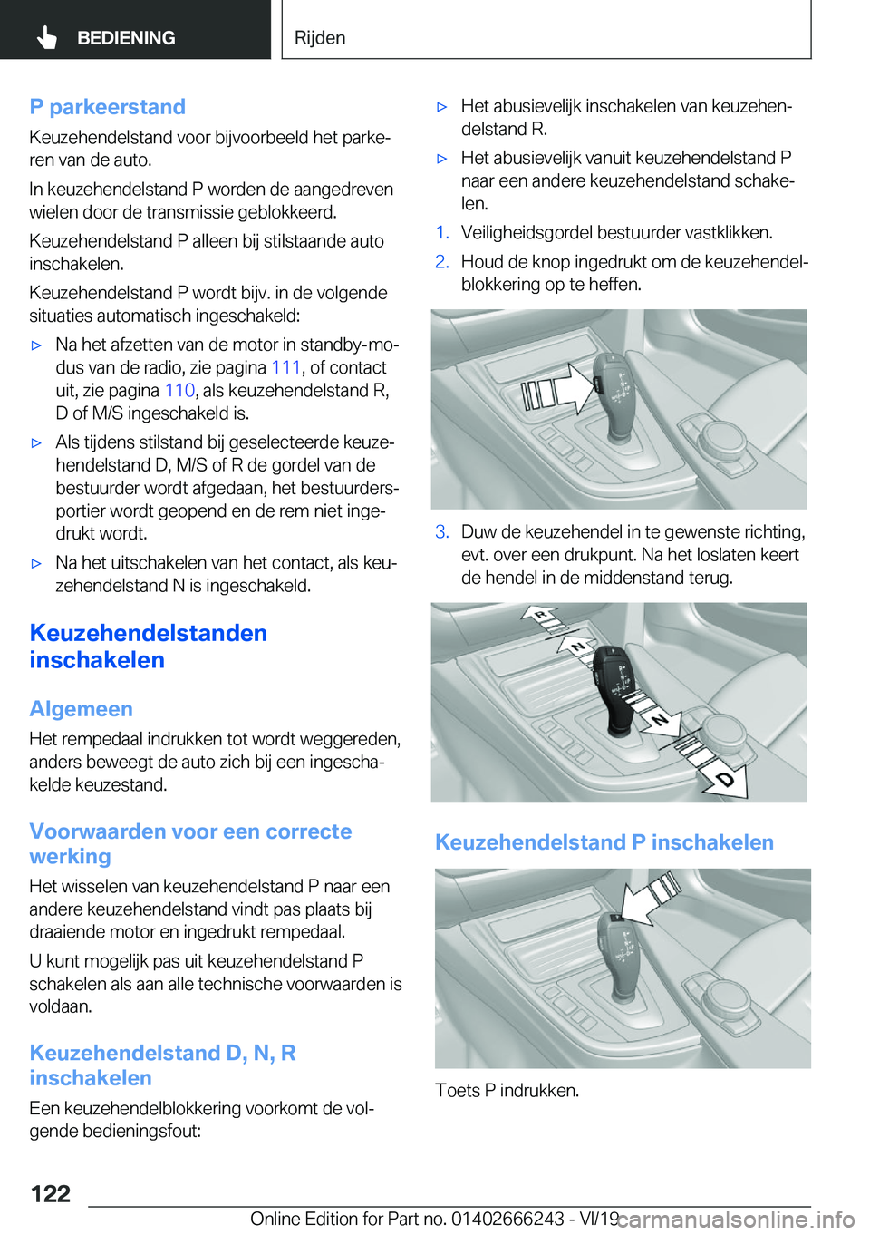 BMW 2 SERIES COUPE 2020  Instructieboekjes (in Dutch) �P��p�a�r�k�e�e�r�s�t�a�n�d�K�e�u�z�e�h�e�n�d�e�l�s�t�a�n�d��v�o�o�r��b�i�j�v�o�o�r�b�e�e�l�d��h�e�t��p�a�r�k�ej
�r�e�n��v�a�n��d�e��a�u�t�o�.
�I�n��k�e�u�z�e�h�e�n�d�e�l�s�t�a�n�d��P��w�o