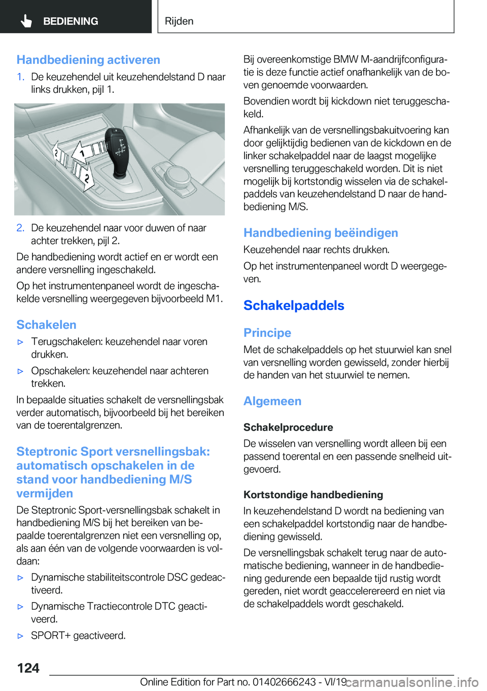 BMW 2 SERIES COUPE 2020  Instructieboekjes (in Dutch) �H�a�n�d�b�e�d�i�e�n�i�n�g��a�c�t�i�v�e�r�e�n�1�.�D�e��k�e�u�z�e�h�e�n�d�e�l��u�i�t��k�e�u�z�e�h�e�n�d�e�l�s�t�a�n�d��D��n�a�a�r�l�i�n�k�s��d�r�u�k�k�e�n�,��p�i�j�l��1�.�2�.�D�e��k�e�u�z�e�h